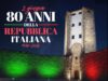 2 giugno, la città si illumina di tricolore per gli 80 anni della Repubblica